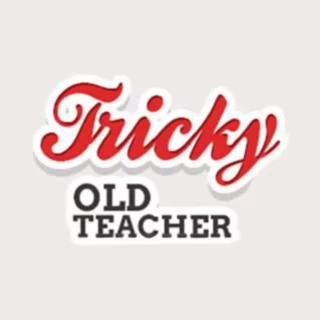 Tricky Old Teacher ( Videos)